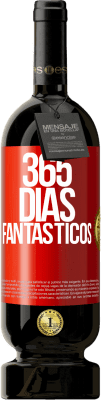 49,95 € Envio grátis | Vinho tinto Edição Premium MBS® Reserva 365 dias fantásticos Etiqueta Vermelha. Etiqueta personalizável Reserva 12 Meses Colheita 2015 Tempranillo