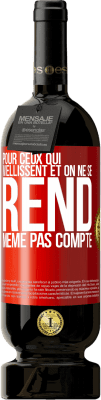 49,95 € Envoi gratuit | Vin rouge Édition Premium MBS® Réserve Pour ceux qui viellissent et on ne se rend même pas compte Étiquette Rouge. Étiquette personnalisable Réserve 12 Mois Récolte 2016 Tempranillo