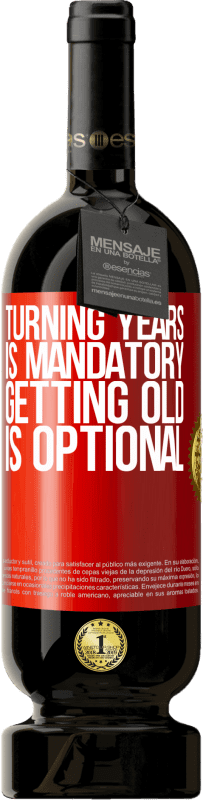 49,95 € 免费送货 | 红酒 高级版 MBS® 预订 年岁是强制性的，变老是可选的 红色标签. 可自定义的标签 预订 12 个月 收成 2014 Tempranillo