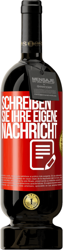 49,95 € Kostenloser Versand | Rotwein Premium Ausgabe MBS® Reserve Schreib deine eigene Nachricht Rote Markierung. Anpassbares Etikett Reserve 12 Monate Ernte 2015 Tempranillo