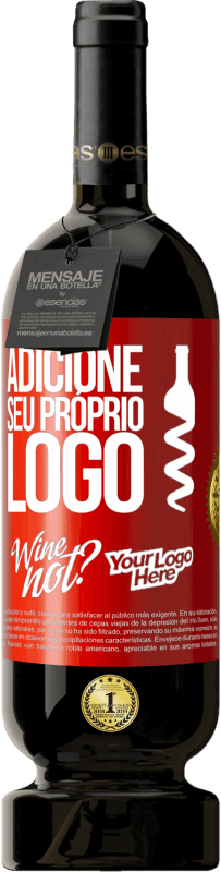 49,95 € Envio grátis | Vinho tinto Edição Premium MBS® Reserva Adicione seu próprio logo Etiqueta Vermelha. Etiqueta personalizável Reserva 12 Meses Colheita 2015 Tempranillo