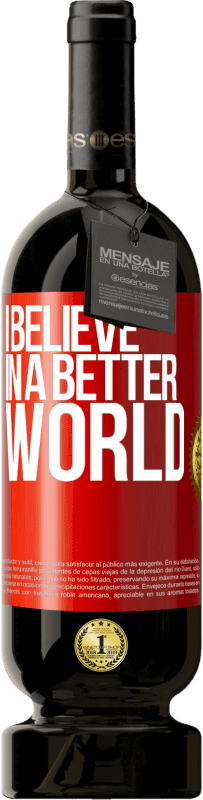 49,95 € Free Shipping | Red Wine Premium Edition MBS® Reserve I believe (IN) a better world Red Label. Customizable label Reserve 12 Months Harvest 2014 Tempranillo