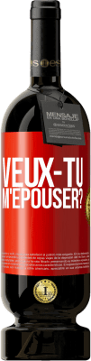 49,95 € Envoi gratuit | Vin rouge Édition Premium MBS® Réserve Veux-tu m'épouser? Étiquette Rouge. Étiquette personnalisable Réserve 12 Mois Récolte 2014 Tempranillo