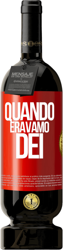 49,95 € Spedizione Gratuita | Vino rosso Edizione Premium MBS® Riserva Quando eravamo dei Etichetta Rossa. Etichetta personalizzabile Riserva 12 Mesi Raccogliere 2014 Tempranillo