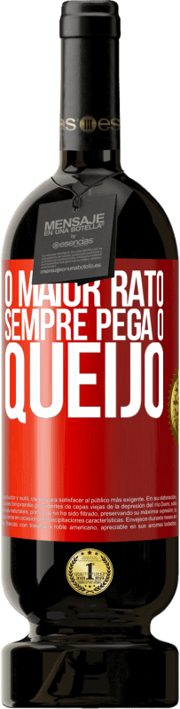 49,95 € Envio grátis | Vinho tinto Edição Premium MBS® Reserva O maior rato sempre pega o queijo Etiqueta Vermelha. Etiqueta personalizável Reserva 12 Meses Colheita 2014 Tempranillo