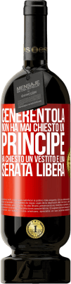 49,95 € Spedizione Gratuita | Vino rosso Edizione Premium MBS® Riserva Cenerentola non ha mai chiesto un principe. Ha chiesto un vestito e una serata libera Etichetta Rossa. Etichetta personalizzabile Riserva 12 Mesi Raccogliere 2016 Tempranillo