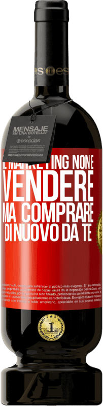 49,95 € Spedizione Gratuita | Vino rosso Edizione Premium MBS® Riserva Il marketing non è vendere, ma comprare di nuovo da te Etichetta Rossa. Etichetta personalizzabile Riserva 12 Mesi Raccogliere 2016 Tempranillo