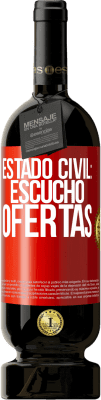 49,95 € Envío gratis | Vino Tinto Edición Premium MBS® Reserva Estado civil: escucho ofertas Etiqueta Roja. Etiqueta personalizable Reserva 12 Meses Cosecha 2016 Tempranillo
