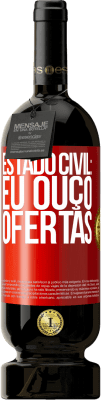 49,95 € Envio grátis | Vinho tinto Edição Premium MBS® Reserva Estado civil: eu ouço ofertas Etiqueta Vermelha. Etiqueta personalizável Reserva 12 Meses Colheita 2016 Tempranillo