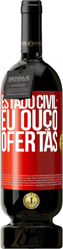 49,95 € Envio grátis | Vinho tinto Edição Premium MBS® Reserva Estado civil: eu ouço ofertas Etiqueta Vermelha. Etiqueta personalizável Reserva 12 Meses Colheita 2015 Tempranillo