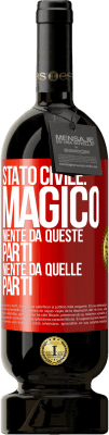 49,95 € Spedizione Gratuita | Vino rosso Edizione Premium MBS® Riserva Stato civile: magico. Niente da queste parti, niente da quelle parti Etichetta Rossa. Etichetta personalizzabile Riserva 12 Mesi Raccogliere 2016 Tempranillo