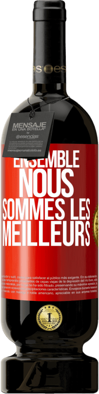 49,95 € Envoi gratuit | Vin rouge Édition Premium MBS® Réserve Ensemble, nous sommes les meilleurs Étiquette Rouge. Étiquette personnalisable Réserve 12 Mois Récolte 2014 Tempranillo