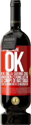 49,95 € Spedizione Gratuita | Vino rosso Edizione Premium MBS® Riserva L'espressione OK viene dalla guerra civile, quando non c'erano vittime sui campi di battaglia, è stato annotato 0 ucciso (OK) Etichetta Rossa. Etichetta personalizzabile Riserva 12 Mesi Raccogliere 2014 Tempranillo