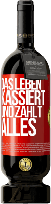 49,95 € Kostenloser Versand | Rotwein Premium Ausgabe MBS® Reserve Das Leben kassiert und zahlt alles Rote Markierung. Anpassbares Etikett Reserve 12 Monate Ernte 2015 Tempranillo