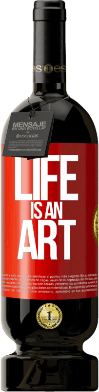 49,95 € 免费送货 | 红酒 高级版 MBS® 预订 生活是一门艺术 红色标签. 可自定义的标签 预订 12 个月 收成 2016 Tempranillo