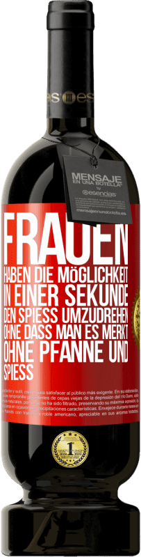 49,95 € Kostenloser Versand | Rotwein Premium Ausgabe MBS® Reserve Frauen haben die Möglichkeit, in einer Sekunde den Spieß umzudrehen. Ohne dass man es merkt, ohne Pfanne und Spieß Rote Markierung. Anpassbares Etikett Reserve 12 Monate Ernte 2015 Tempranillo