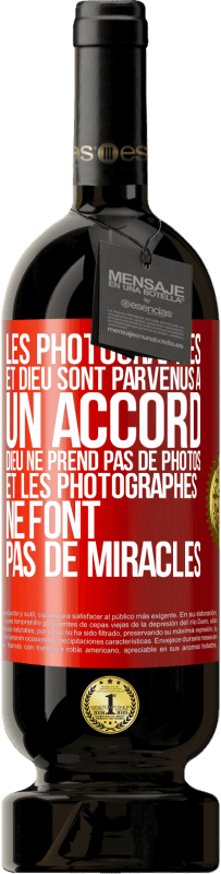 49,95 € Envoi gratuit | Vin rouge Édition Premium MBS® Réserve Les photographes et Dieu sont parvenus à un accord. Dieu ne prend pas de photos et les photographes ne font pas de miracles Étiquette Rouge. Étiquette personnalisable Réserve 12 Mois Récolte 2014 Tempranillo