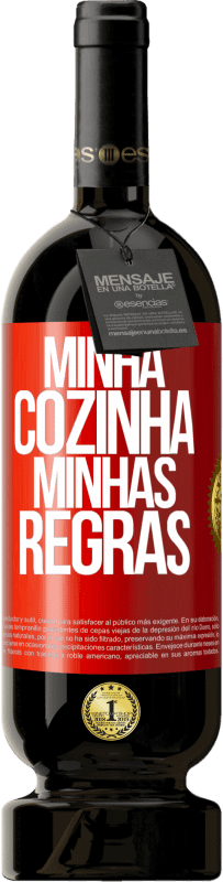 49,95 € Envio grátis | Vinho tinto Edição Premium MBS® Reserva Minha cozinha, minhas regras Etiqueta Vermelha. Etiqueta personalizável Reserva 12 Meses Colheita 2014 Tempranillo