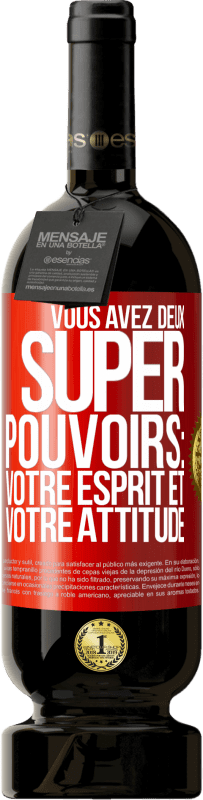 49,95 € Envoi gratuit | Vin rouge Édition Premium MBS® Réserve Vous avez deux super pouvoirs: votre esprit et votre attitude Étiquette Rouge. Étiquette personnalisable Réserve 12 Mois Récolte 2014 Tempranillo