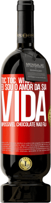 49,95 € Envio grátis | Vinho tinto Edição Premium MBS® Reserva TOC Toc. Who? Eu sou o amor da sua vida. Impossível chocolate não fala Etiqueta Vermelha. Etiqueta personalizável Reserva 12 Meses Colheita 2016 Tempranillo