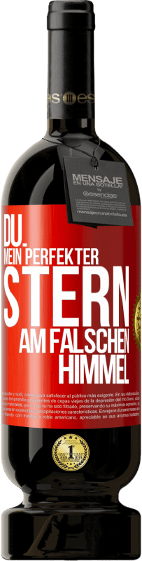 49,95 € Kostenloser Versand | Rotwein Premium Ausgabe MBS® Reserve Du. Mein perfekter Stern am falschen Himmel Rote Markierung. Anpassbares Etikett Reserve 12 Monate Ernte 2014 Tempranillo