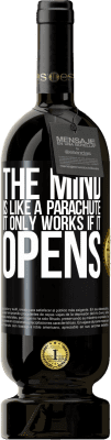 49,95 € Free Shipping | Red Wine Premium Edition MBS® Reserve The mind is like a parachute. It only works if it opens Black Label. Customizable label Reserve 12 Months Harvest 2016 Tempranillo