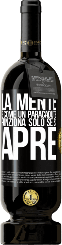 49,95 € Spedizione Gratuita | Vino rosso Edizione Premium MBS® Riserva La mente è come un paracadute. Funziona solo se si apre Etichetta Nera. Etichetta personalizzabile Riserva 12 Mesi Raccogliere 2015 Tempranillo