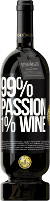 49,95 € Envío gratis | Vino Tinto Edición Premium MBS® Reserva 99% passion, 1% wine Etiqueta Negra. Etiqueta personalizable Reserva 12 Meses Cosecha 2015 Tempranillo