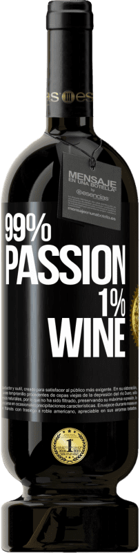 49,95 € Kostenloser Versand | Rotwein Premium Ausgabe MBS® Reserve 99% passion, 1% wine Schwarzes Etikett. Anpassbares Etikett Reserve 12 Monate Ernte 2014 Tempranillo