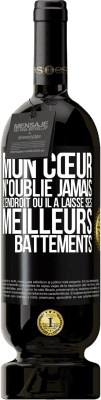 49,95 € Envoi gratuit | Vin rouge Édition Premium MBS® Réserve Mon cœur n'oublie jamais l'endroit où il a laissé ses meilleurs battements Étiquette Noire. Étiquette personnalisable Réserve 12 Mois Récolte 2016 Tempranillo