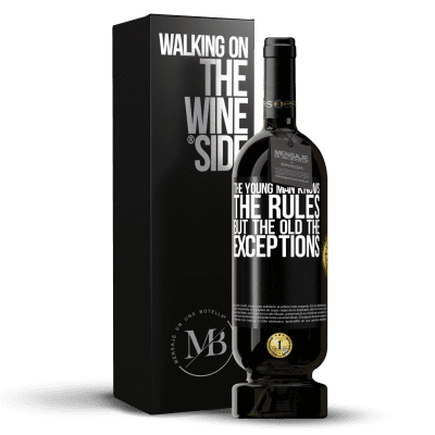 «The young man knows the rules, but the old the exceptions» Premium Edition MBS® Reserve