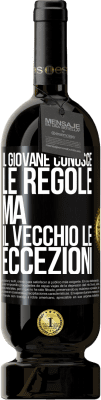 49,95 € Spedizione Gratuita | Vino rosso Edizione Premium MBS® Riserva Il giovane conosce le regole, ma il vecchio le eccezioni Etichetta Nera. Etichetta personalizzabile Riserva 12 Mesi Raccogliere 2014 Tempranillo