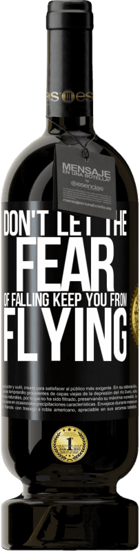 49,95 € Free Shipping | Red Wine Premium Edition MBS® Reserve Don't let the fear of falling keep you from flying Black Label. Customizable label Reserve 12 Months Harvest 2014 Tempranillo