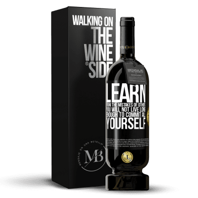 «Learn from the mistakes of others, you will not live long enough to commit all yourself» Premium Edition MBS® Reserve