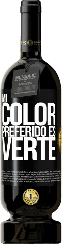 49,95 € 免费送货 | 红酒 高级版 MBS® 预订 Mi color preferido es: verte 黑标. 可自定义的标签 预订 12 个月 收成 2014 Tempranillo