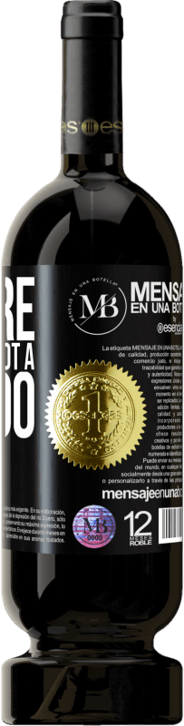39,95 € Free Shipping | Red Wine Premium Edition MBS® Reserva Failure is a bruise, not a tattoo Black Label. Customizable label Reserva 12 Months Harvest 2014 Tempranillo