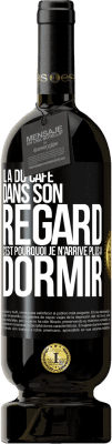 49,95 € Envoi gratuit | Vin rouge Édition Premium MBS® Réserve Il a du café dans son regard, c'est pourquoi je n'arrive plus à dormir Étiquette Noire. Étiquette personnalisable Réserve 12 Mois Récolte 2015 Tempranillo