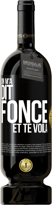 49,95 € Envoi gratuit | Vin rouge Édition Premium MBS® Réserve On m'a dit fonce et te voilà Étiquette Noire. Étiquette personnalisable Réserve 12 Mois Récolte 2015 Tempranillo