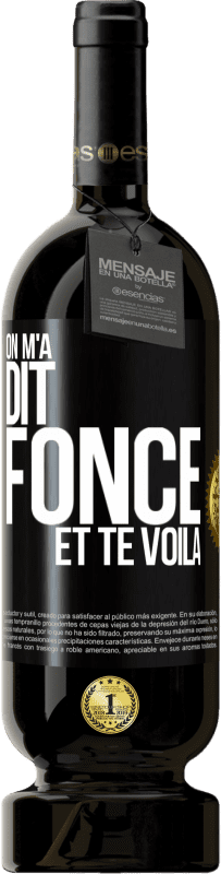 49,95 € Envoi gratuit | Vin rouge Édition Premium MBS® Réserve On m'a dit fonce et te voilà Étiquette Noire. Étiquette personnalisable Réserve 12 Mois Récolte 2016 Tempranillo