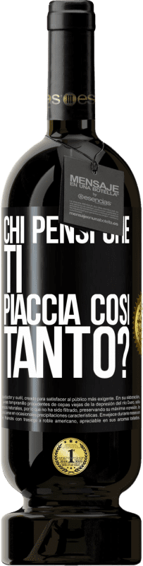 49,95 € Spedizione Gratuita | Vino rosso Edizione Premium MBS® Riserva chi pensi che ti piaccia così tanto? Etichetta Nera. Etichetta personalizzabile Riserva 12 Mesi Raccogliere 2015 Tempranillo