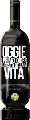 49,95 € Spedizione Gratuita | Vino rosso Edizione Premium MBS® Riserva Oggi è il primo giorno del resto della mia vita Etichetta Nera. Etichetta personalizzabile Riserva 12 Mesi Raccogliere 2014 Tempranillo