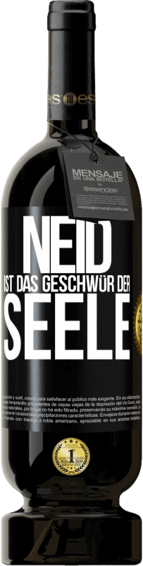 49,95 € Kostenloser Versand | Rotwein Premium Ausgabe MBS® Reserve Neid ist das Geschwür der Seele Schwarzes Etikett. Anpassbares Etikett Reserve 12 Monate Ernte 2016 Tempranillo