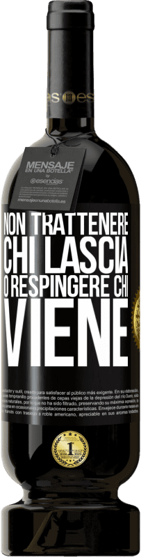 49,95 € Spedizione Gratuita | Vino rosso Edizione Premium MBS® Riserva Non trattenere chi lascia o respingere chi viene Etichetta Nera. Etichetta personalizzabile Riserva 12 Mesi Raccogliere 2015 Tempranillo