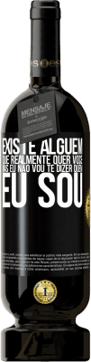 49,95 € Envio grátis | Vinho tinto Edição Premium MBS® Reserva Existe alguém que realmente quer você, mas eu não vou te dizer quem eu sou Etiqueta Preta. Etiqueta personalizável Reserva 12 Meses Colheita 2015 Tempranillo