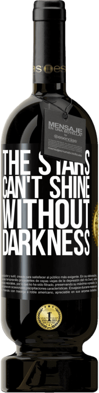 49,95 € Free Shipping | Red Wine Premium Edition MBS® Reserve The stars can't shine without darkness Black Label. Customizable label Reserve 12 Months Harvest 2014 Tempranillo