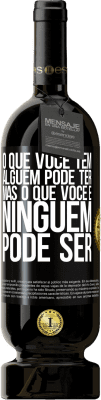 49,95 € Envio grátis | Vinho tinto Edição Premium MBS® Reserva O que você tem alguém pode ter, mas o que você é ninguém pode ser Etiqueta Preta. Etiqueta personalizável Reserva 12 Meses Colheita 2016 Tempranillo