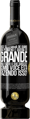 49,95 € Envio grátis | Vinho tinto Edição Premium MBS® Reserva você se lembra de quando era pequeno e queria ser grande para fazer o que quisesse? Como você está fazendo isso? Etiqueta Preta. Etiqueta personalizável Reserva 12 Meses Colheita 2015 Tempranillo