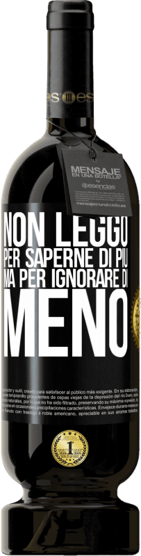 49,95 € Spedizione Gratuita | Vino rosso Edizione Premium MBS® Riserva Non leggo per saperne di più, ma per ignorare di meno Etichetta Nera. Etichetta personalizzabile Riserva 12 Mesi Raccogliere 2015 Tempranillo