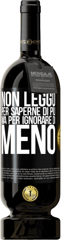 49,95 € Spedizione Gratuita | Vino rosso Edizione Premium MBS® Riserva Non leggo per saperne di più, ma per ignorare di meno Etichetta Nera. Etichetta personalizzabile Riserva 12 Mesi Raccogliere 2016 Tempranillo
