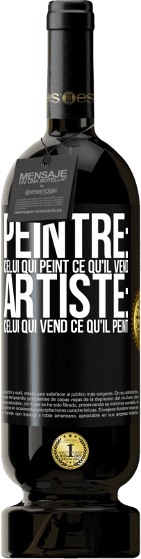 49,95 € Envoi gratuit | Vin rouge Édition Premium MBS® Réserve Peintre: celui qui peint ce qu'il vend. Artiste: celui qui vend ce qu'il peint Étiquette Noire. Étiquette personnalisable Réserve 12 Mois Récolte 2016 Tempranillo